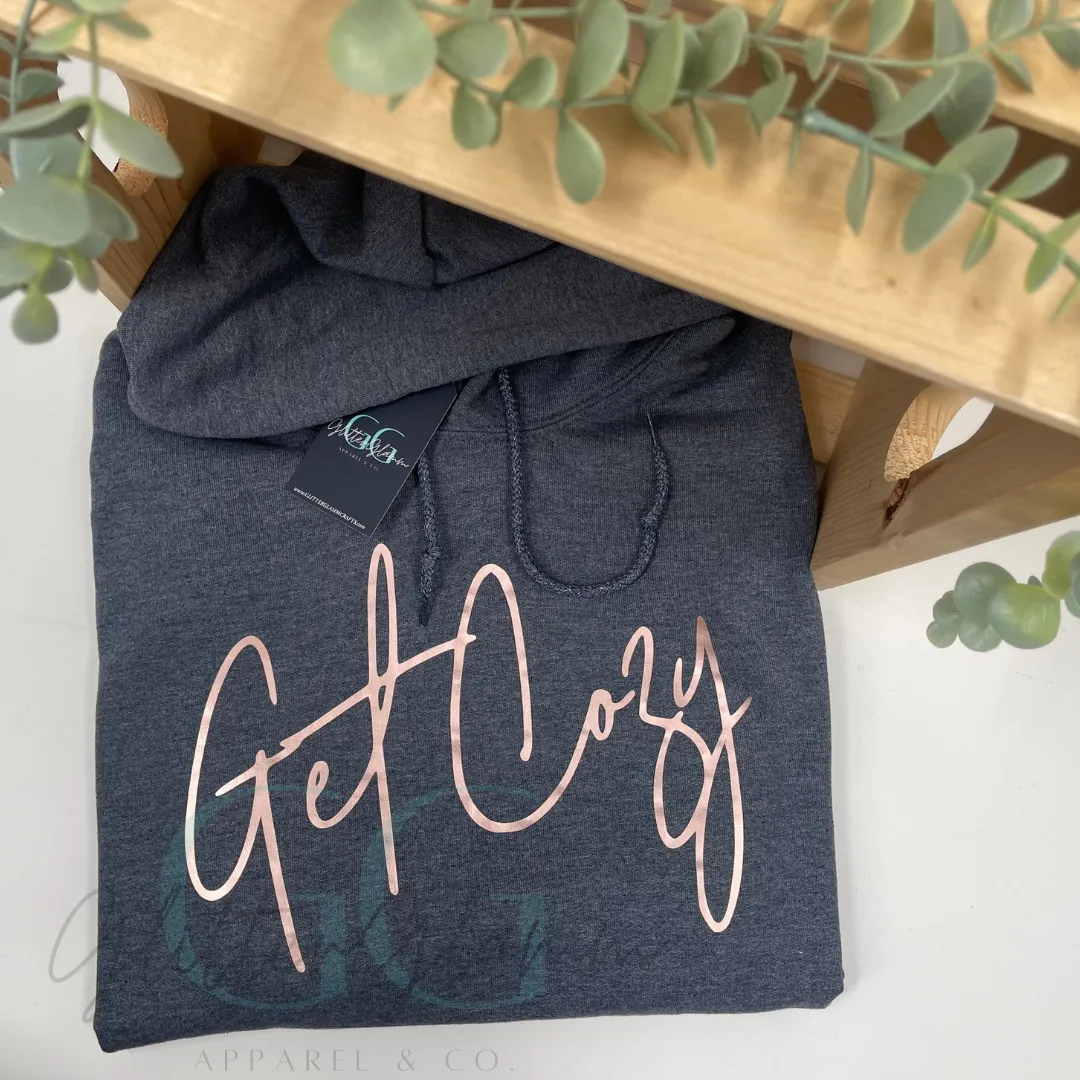 Get Cozy Hoodie